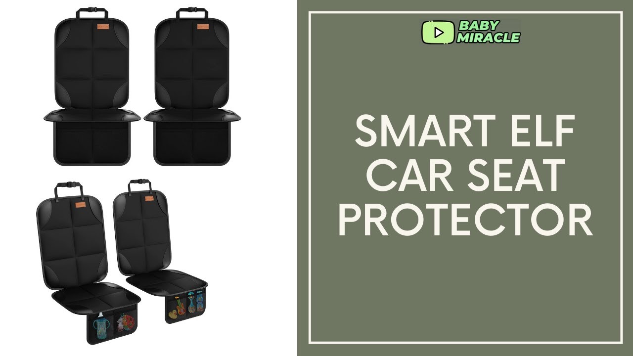 Smart eLf Car Seat Protector Review – Protect Child Seats