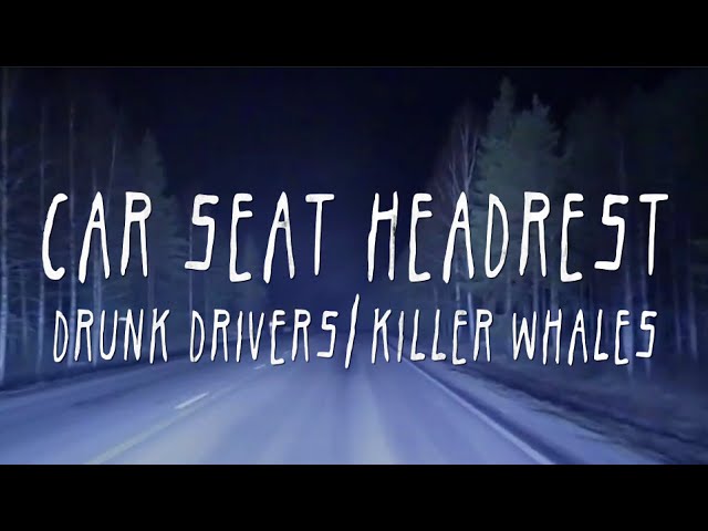 Car Seat Headrest – “Drunk Drivers/Killer Whales”